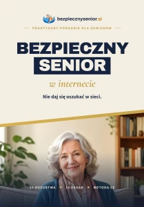 Bezpieczny Senior w Internecie - książka miękka okładka 194 strony